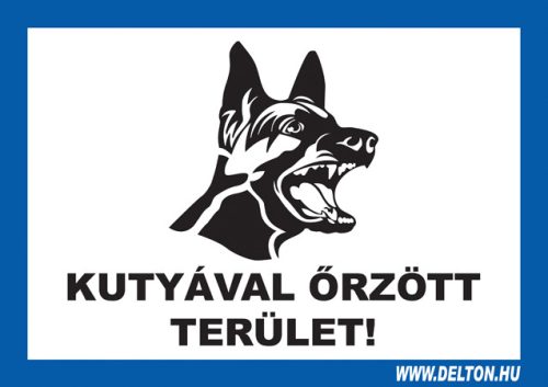 Tábla 7 KUTYÁVAL ÖRZÖTT TERÜLET!