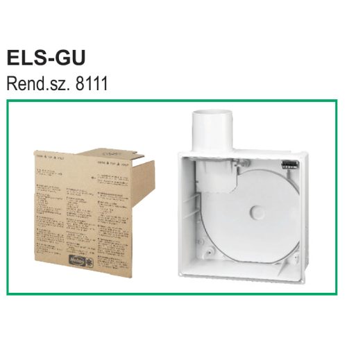 HELIOS ELS-GU: Falbasüllyesztett ventilátorház, légtömör visszacsapószeleppel