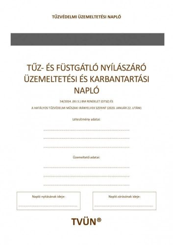 DOK tűzgátló üzemeltetési napló Tűzgátló és füstgátló nyílászárók üzemeltetési és karbantartási napló